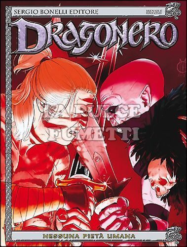 DRAGONERO # 19: NESSUNA PIETÀ UMANA